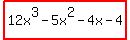 highlight%2812x%5E3-5x%5E2-4x-4%29