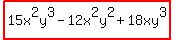 highlight%2815x%5E2y%5E3-12x%5E2y%5E2%2B18xy%5E3%29