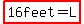 highlight%2816+feet+=+L%29