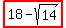 highlight%2818-sqrt%2814%29%29