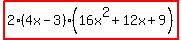 highlight%282%284x-3%29%2816x%5E2%2B12x%2B9%29%29