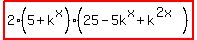 highlight%282%285%2Bk%5Ex%29%2825-5k%5Ex%2Bk%5E%282x%29%29%29