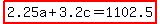highlight%282.25a%2B3.2c=1102.5%29