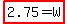 highlight%282.75+=+W%29