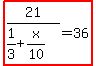 highlight%2821%2F%281%2F3%2Bx%2F10%29=36%29