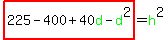 highlight%28225-400%2B40green%28d%29-green%28d%29%5E2%29=green%28h%29%5E2