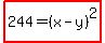 highlight%28244=%28x-y%29%5E2%29