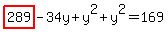 highlight%28289%29+-+34y+%2B+y%5E2+%2B+y%5E2+=+169