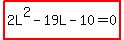 highlight%282L%5E2-19L-10=0%29