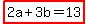 highlight%282a%2B3b=13%29