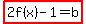 highlight%282f%28x%29-1=b%29