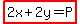 highlight%282x%2B2y=P%29