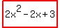 highlight%282x%5E2-2x%2B3%29