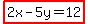 highlight%282x-5y=12%29