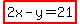 highlight%282x-y=21%29