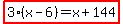 highlight%283%28x-6%29=x%2B144%29