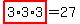 highlight%283%2A3%2A3%29=27