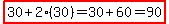 highlight%2830+%2B+2%2830%29+=+30+%2B+60+=+90%29