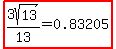 highlight%283sqrt%2813%29%2F13=0.83205%29