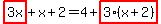 highlight%283x%29%2Bx%2B2=4%2Bhighlight%283%28x%2B2%29%29
