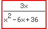 highlight%283x%2F%28x%5E2-6x%2B36%29%29