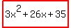 highlight%283x%5E2%2B26x+%2B35%29