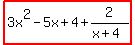 highlight%283x%5E2-5x%2B4%2B2%2F%28x%2B4%29%29
