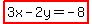 highlight%283x-2y=-8%29