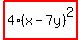 highlight%284%28x-7y%29%5E2%29