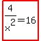 highlight%284%2Fx%5E2=16%29