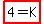 highlight%284+=+K%29