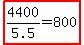highlight%284400%2F5.5=800%29