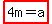 highlight%284m=a%29