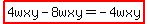 highlight%284wxy-8wxy=-4wxy%29