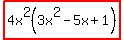 highlight%284x%5E2%283x%5E2-5x%2B1%29%29