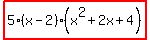 highlight%285%28x-2%29%28x%5E2%2B2x%2B4%29%29