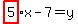 highlight%285%29x-7=y