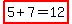 highlight%285%2B7=12%29
