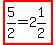 highlight%285%2F2=2%261%2F2%29