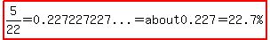 highlight%285%2F22=%220.227227227...%22=about0.227=%2222.7%25%22%29