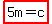 highlight%285m=c%29