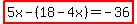 highlight%285x-%2818-4x%29=-36%29