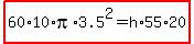 highlight%2860%2A10%2Api%2A3.5%5E2=h%2A55%2A20%29