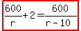 highlight%28600%2Fr%2B2=600%2F%28r-10%29%29