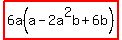 highlight%286a%28a-2a%5E2b%2B6b%29%29