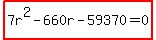 highlight%287r%5E2-660r-59370=0%29