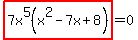 highlight%287x%5E5%28x%5E2-7x%2B8%29%29=0
