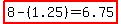 highlight%288-%281.25%29=6.75%29