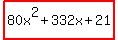 highlight%2880x%5E2%2B332x%2B21%29