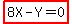 highlight%288X-Y=0%29